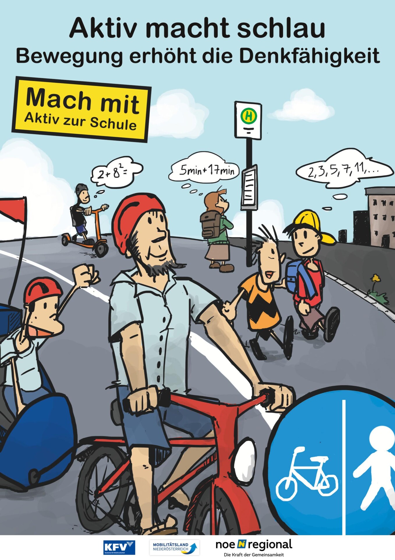 Plakat mit Eltern und Kindern die aktiv zu Fuß und mit dem Rad fahren und dem Slogan "Aktiv macht schlau - Bewegung erhöht die Denkfähigkeit".