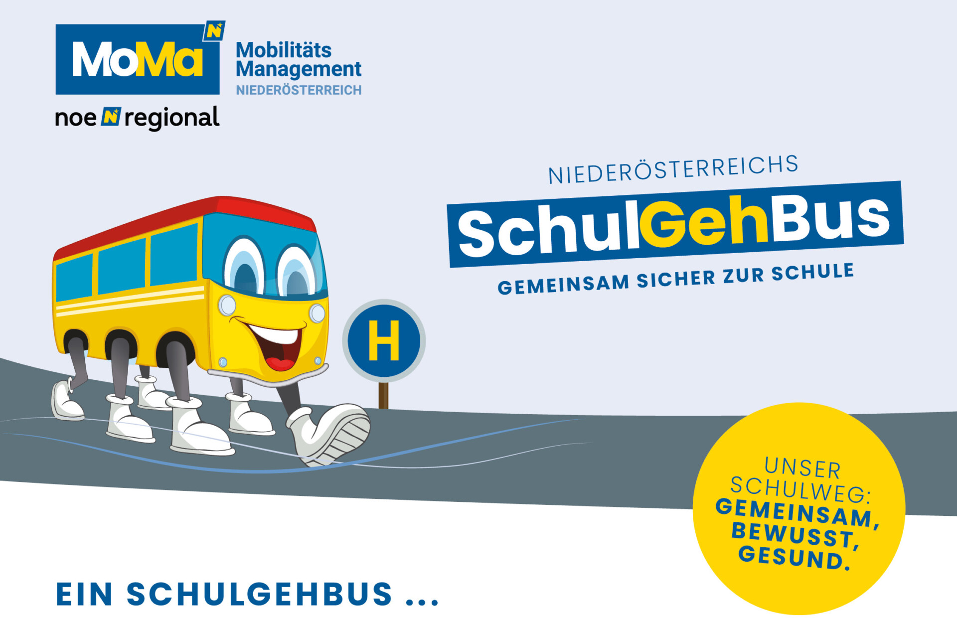 Grafik eines Bus auf Füßen mit dem Schriftzug "Niederösterreichs SchulGehBus - Gemeinsam sicher zur Schule"